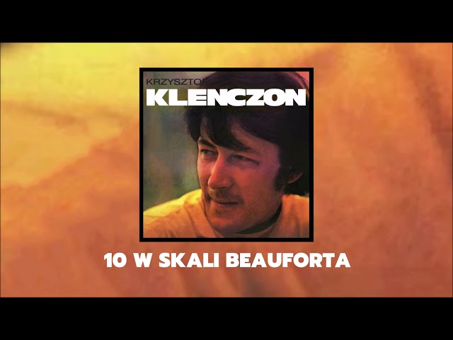 Krzysztof Klenczon - 10 w skali Beauforta