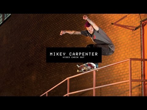 Video Check Out: Mikey Carpenter | TransWorld SKATEboarding