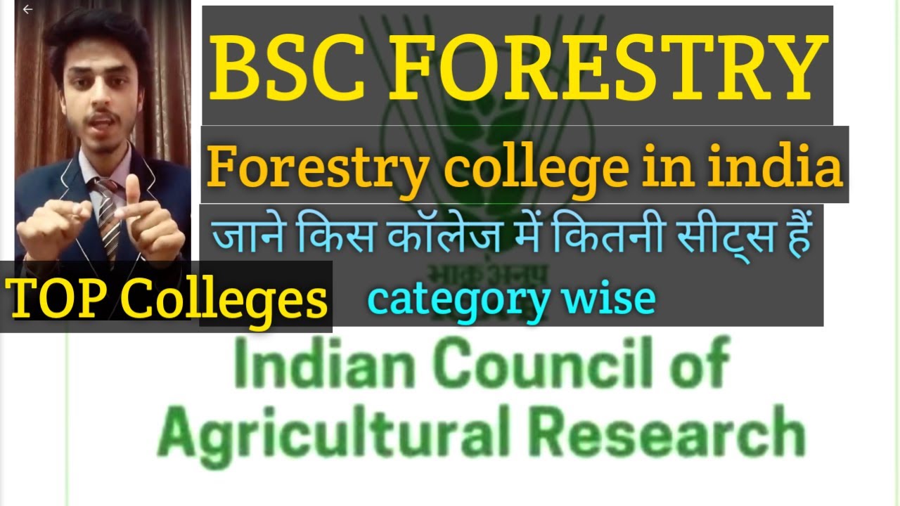 B.Sc. forestry top colleges in India / how many seats of bsc forestry