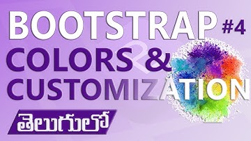 BOOTSTRAP COLORS & CUSTOMIZATION | BOOTSTRAP IN TELUGU