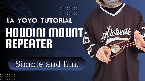 Yoyo Trick Tutorial/HOUDINI MOUNT REPEATER