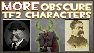 MORE Obscure TF2 Characters!