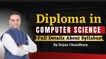 Diploma in Computer Science - Full Details about Syllabus & Fee - Career Guidance by Rajan Chaudhary