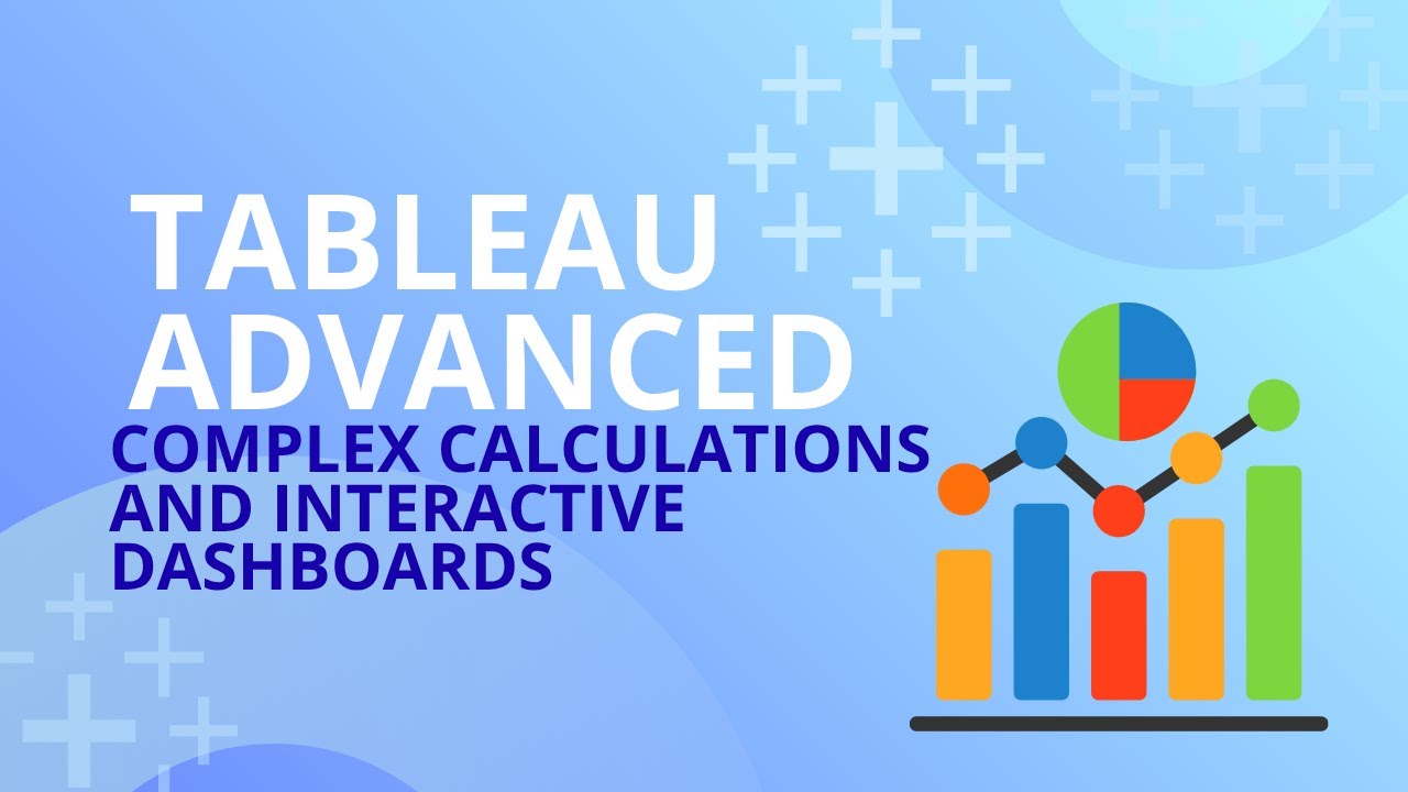 Tableau Advanced | Course Introduction | Dashboarding & BI Series - YouTube
