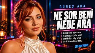 Güneş Ada - Ne Sor Beni Nede Ara (Eyvallahım Olmaz Sana) - Elektro Bağlama Damar, Arabesk