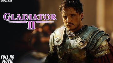 Gladiator 2 Full Story Breakdown (2025) ⚔️🔥 |  Legacy, Emotional Journey Explained Review & Facts