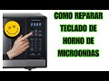 Reparación de touch pad, horno de microondas