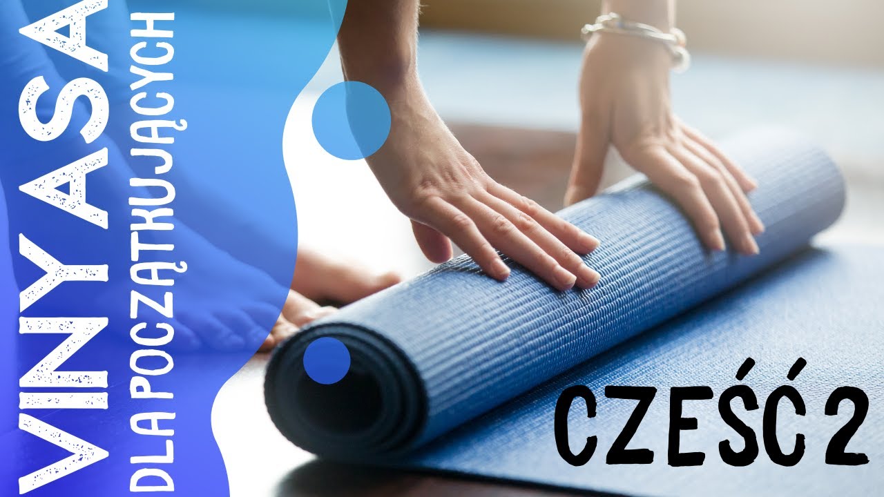 Joga Vinyasa dla początkujących ★✩✩✩ cześć 2