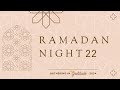 Ramadan night 22