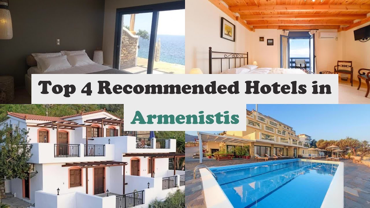 Top 4 Recommended Hotels In Armenistis | Best Hotels In Armenistis
