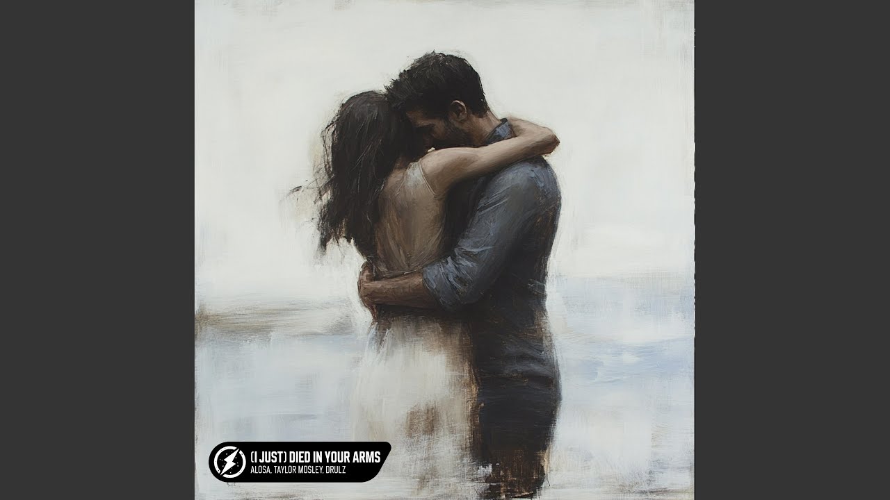 [I Just] Died in Your Arms