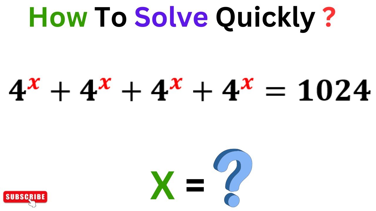 IF 4^x+4^x+4^x+4^x=1024 Then X=? | Learn How To Solve - YouTube