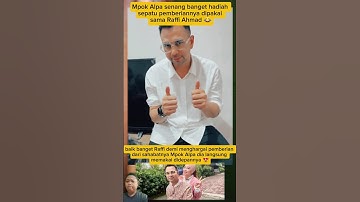 Mpok Alpa senang banget hadiah sepatu pemberiannya dipakai langsung sama Raffi Ahmad #short#video#