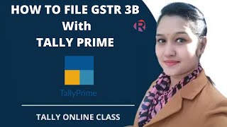 How to file GSTR 3B with Tally Prime||GSTR 3B in Tally Prime||Tally Online class