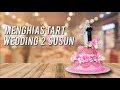 Menghias Kue Tart Wedding Dua Susun | Tukang Decor Cake