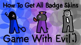 How To Get All Badge Skins + Showcase [ROBLOX Game With Evil] screenshot 3