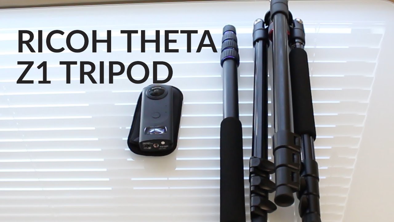 Tripod and Monopod Review for RICOH THETA Z1 - YouTube
