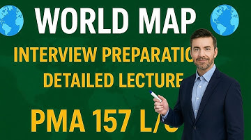 World Map | ISSB | PMA 157 L/C Interview Preparation | PMA Initial Test Preparation | 