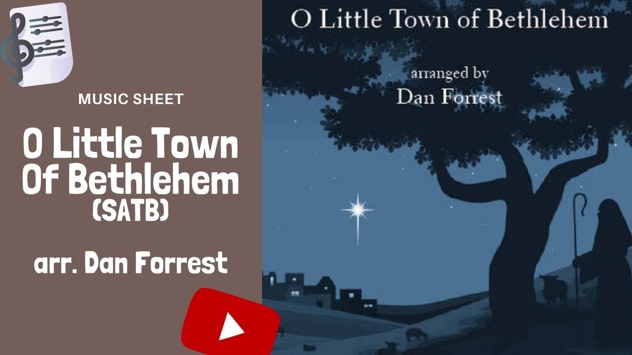 Dan Forrest O Little Town Of Bethlehem