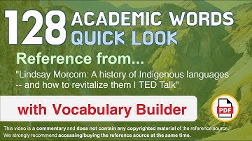 128 Academic Words Quick Look Ref from "A history of Indigenous languages [..] revitalize them, TED"