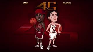 J.Mag & Masiwei - 45 (Prod.by K Swisha) [Official Audio]