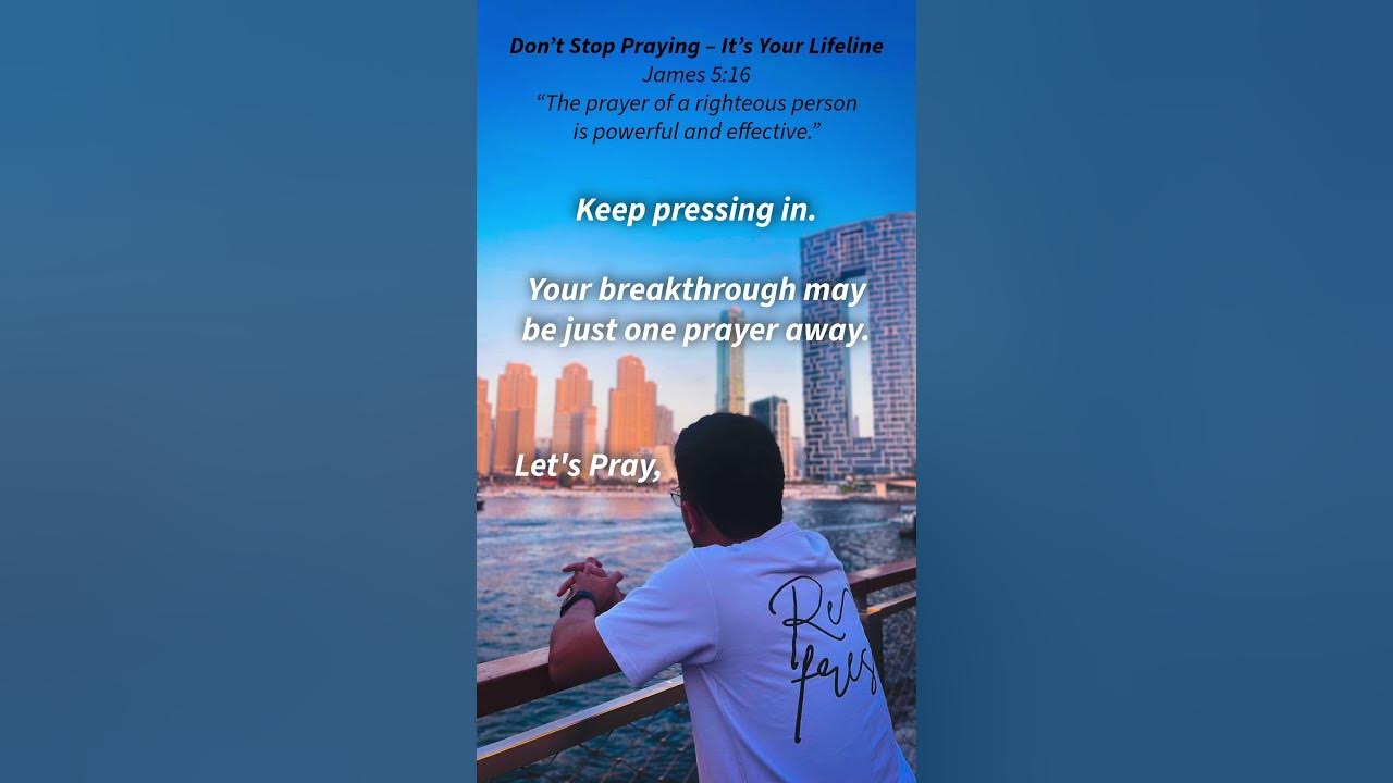 James 5:16 || Don’t Stop Praying – It’s Your Lifeline #bibleverse #dailydevotion #shorts #prayer