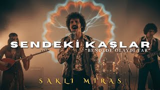 Sendeki Kaşlar - Anatolian Psychedelic Folk Rock Cover Saklı Miras