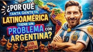 Why Latin America Hates Argentina