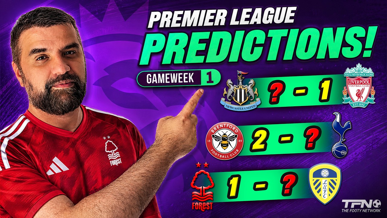 PREMIER LEAGUE PREDICTIONS WEEK 1
