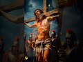 Jesus Final Words That Shook the World! 😱✨ | Are You Ready#JesusLastWords ✝️ #ItIsFinished 🙏