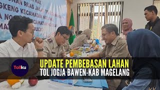 Update Pembebasan Lahan Tol Jogja Bawen, Kabupaten Magelang