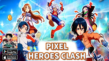 Pixel Heroes Clash Gameplay | Android Anime Game