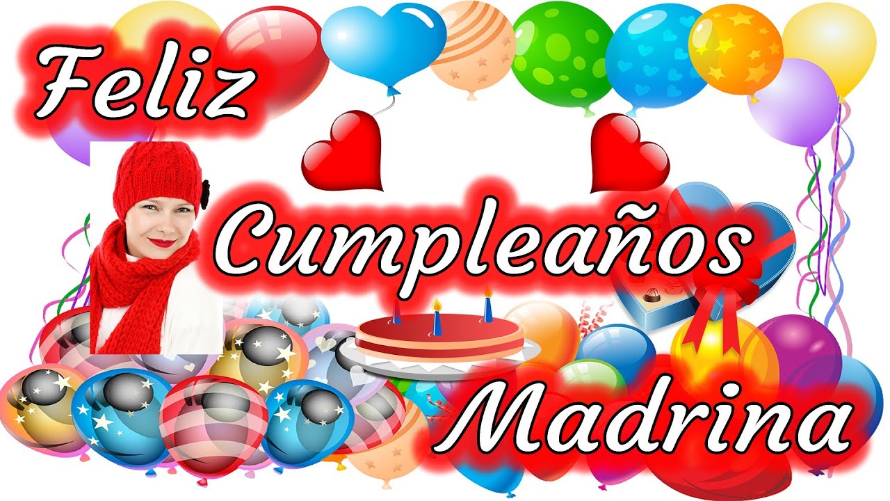 FELIZ CUMPLEAÑOS MADRINA | Dedícaselo de Corazón ? - YouTube