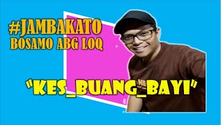 KES_BUANG_BAYI