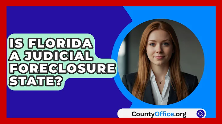 Is Florida A Judicial Foreclosure State? - CountyOffice.org