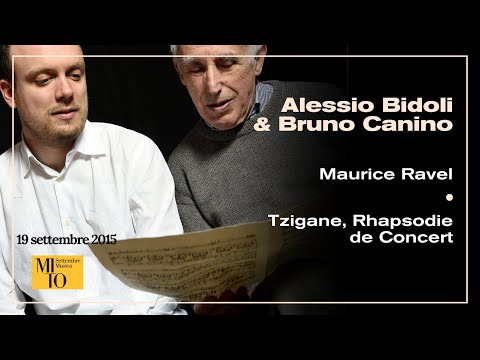 Alessio Bidoli / Bruno Canino - Ravel - Tzigane, Rhapsodie de Concert