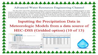 Inputting Precipitation Data from HEC DSS data, HEC HMS Gridded Option 10 of 13
