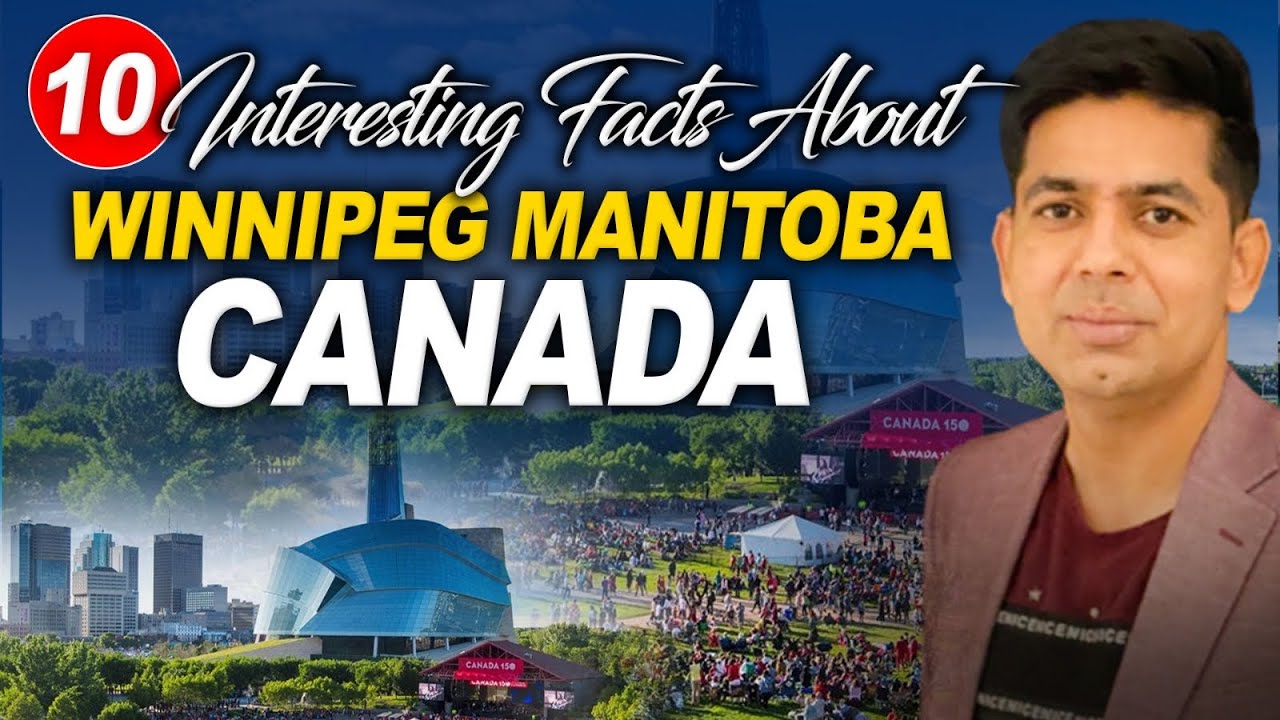 10 Interesting Facts about Winnipeg Manitoba Canada YouTube