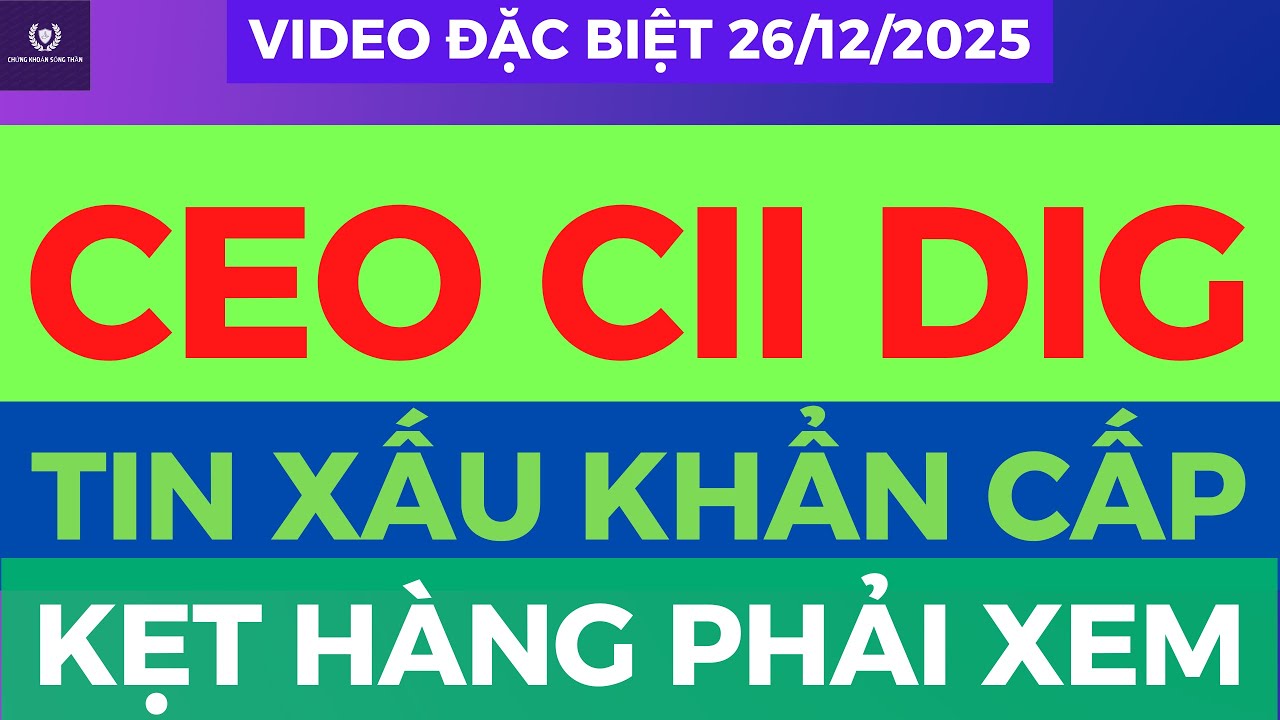 CEO CII DIG TÍN XẤU QUÁ! XEM GẤP!!, TOP SIÊU CỔ SẮP NỔ