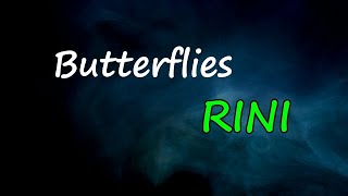 Download lagu RINI - Butterflies (Lyrics)