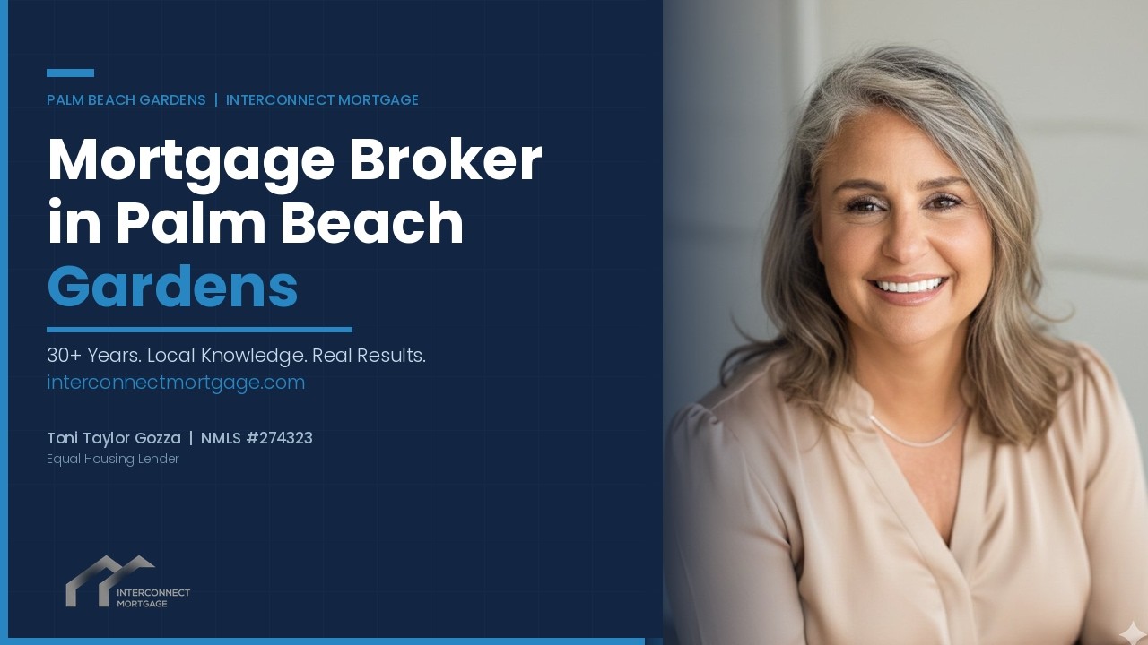 Mortgage Broker in Palm Beach Gardens, Florida (What Actually Matters)