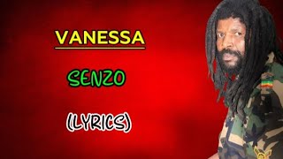 Senzo - Vanessa Lyrics|LYRICS