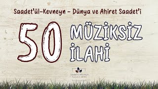 İnternette En Çok Di̇nlenen 50 Muhteşem Müzi̇ksi̇z İlahi̇ Müzi̇ksi̇z İlahi̇ 