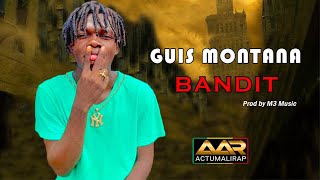 GUIS MONTANA - BANDIT (Son Officiel)