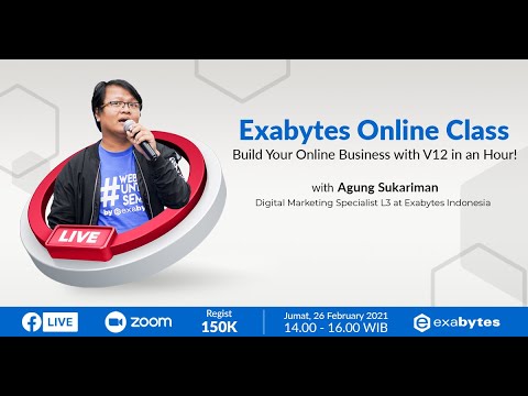 [EDD Special] Exabytes Online Class: Build Your Online Business With V12 In An Hour!