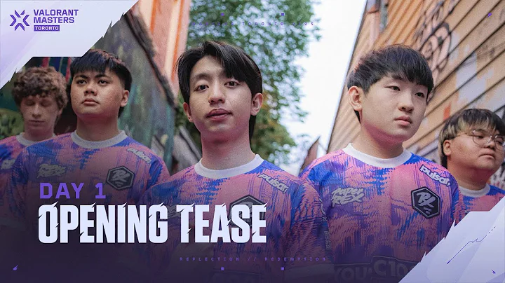 Reflection | VALORANT Masters Toronto Day 1 Tease