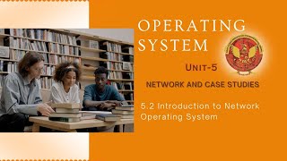 5.2 Introduction to Network Operating System | CS405 |