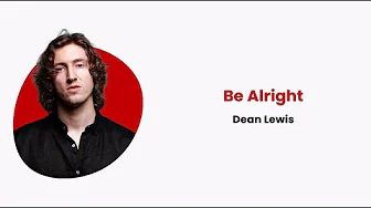 Dean Lewis - Be Alright (Terjemahan Lirik) Dean Lewis - Be Alright (Terjemahan Lirik)