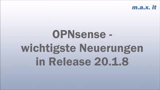 Opnsense - Wichtigste Neuerungen In Release 20.1.8