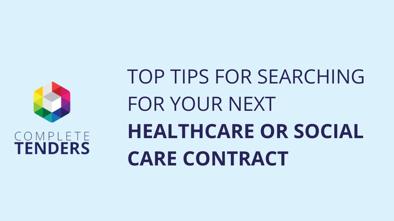 Top Tips when searching contract opportunities for healthcare & social care businesses
